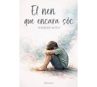 El nen que encara sóc