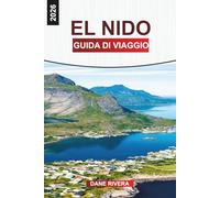 EL NIDO GUIDA DI VIAGGIO 2026: Da un'isola all'altra, spiagge, lagune e cose da fare nel paradiso tropicale di Palawan