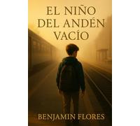 EL NIÑO DEL ANDEN VACIO