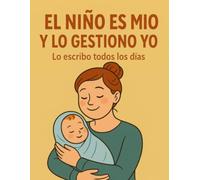 El niño es mío y lo manejo yo: Lo escribe todos los días