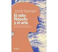 El Niño Filosofo Y El Arte - [Livre en VO] Nomen Recio, Jordi (Auteur)