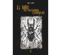El Niño que Coleccionaba Escarabajos