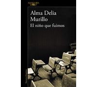 El niño que fuimos / The Child We Were