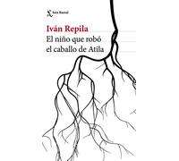 EL NIÑO QUE ROBO EL CABALLO DE ATILA