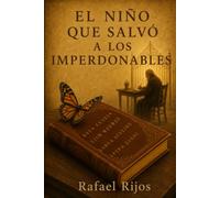 El Niño Que Salvó A Los Imperdonables