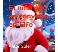 El niño que se convirtió en Elfo