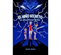 El Niño Secreto vs. The Planet Killer: The Medjay Files #1