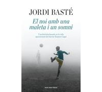 El noi amb una maleta i un somni: Una història basada en la vida apassionant del doctor Ramon Cugat