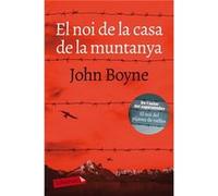El Noi De La Casa De La Muntanya Boyne, John (Auteur)