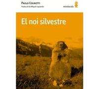 El Noi Silvestre Cognetti, Paolo (Auteur)