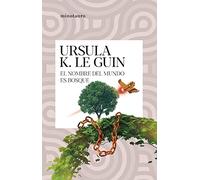 El nombre del mundo es Bosque