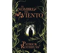 El nombre del viento/ The Name of The Wind, Cronicas Del Asesino De Reyes/ The Kingkiller Chronicle Patrick Rothfuss (Auteur)