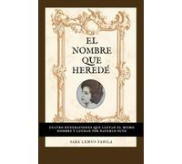 El Nombre Que Heredé: El Nombre Limpio