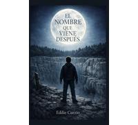 El nombre que viene después