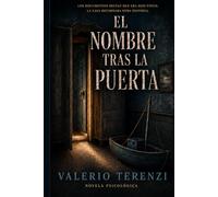 El nombre tras la puerta: Novela psicológica