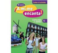 El nuevo A mi me encanta 2e année - Espagnol - Cahier d'activités Odile Cleren Montaufray (Auteur), Isabel Becerra Castro (Auteur), Isabelle Delhaye (Auteur), Anthony Straub (Auteur), Michelle Froger 