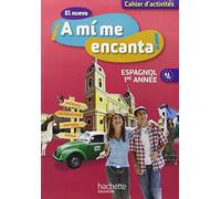 El nuevo ¡A mi me encanta! — Espagnol 1re année (2012) – Hachette Pratique