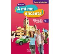 El nuevo ¡A mi me encanta! — Espagnol 1re année (2012) – Hachette Pratique
