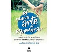 El Nuevo Arte De Enamorar - [Livre en VO] Bolinches, Antoni (Auteur)