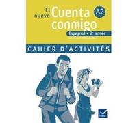 El nuevo Cuenta conmigo Espagnol 2e année - Cahier d'activités, éd. 2008 Virginie Rabaute (Auteur), Maria Sastre-Broussard (Auteur), Valérie Laluque (Auteur), Ana Maria Palomo Delfa (Auteur)