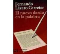 El Nuevo Dardo En La Palabra - Fernando Lázaro Carreter Fernando Lázaro Carreter (Auteur)