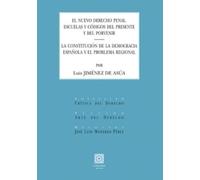 El nuevo derecho penal: La constitución de la democracia española y el problema regional