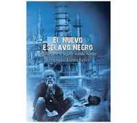 El Nuevo Esclavo Negro