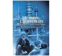 El Nuevo Esclavo Negro