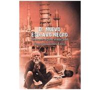 El Nuevo Esclavo Negro