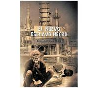 El Nuevo Esclavo Negro