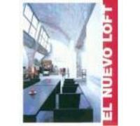 El Nuevo Loft - Gustavo Gili Gustavo Gili (Auteur)