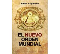 El nuevo orden mundial / New World Order