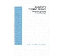El Nuevo Pueblo De Dios - Joseph Ratzinger Joseph Ratzinger (Auteur)