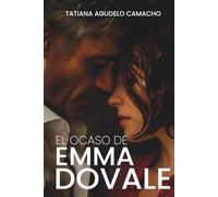 El ocaso de Emma Dovale: Romance con diferencia de edad en un hotel lleno de secretos