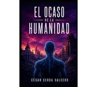 El Ocaso de la Humanidad