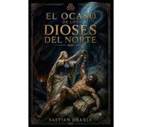 El ocaso de los dioses del norte