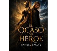 El Ocaso del Héroe