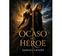 El Ocaso del Héroe