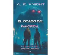 El Ocaso del Inmortal