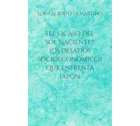 ¿El Ocaso del Sol Naciente?: Los desafíos socioeconómicos que enfrenta Japón