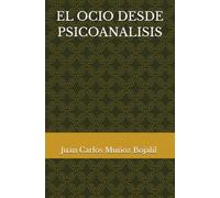 EL OCIO DESDE PSICOANALISIS