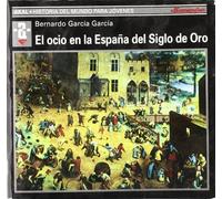 El ocio en la España del Siglo de Oro