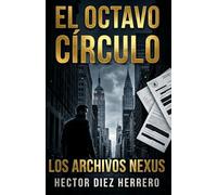 EL OCTAVO CÍRCULO: LOS ARCHIVOS NEXUS