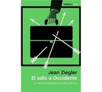 El Odio A Occidente [Livre en VO] Ziegler, Jean (Auteur)