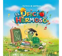 El oficio más hermoso