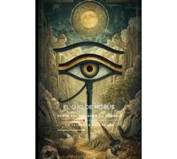 EL OJO DE HORUS: Clave del Paisaje y la Memoria