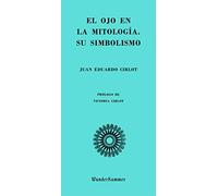 El ojo en la mitología. Su simbolismo