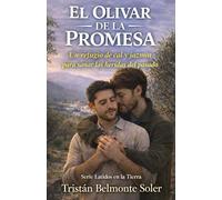 El olivar de la promesa: Una novela de romance gay en la Alpujarra