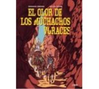 El Olor De Los Muchachos Voraces - Hui Phang, Loo, Peeters, Frederik Hui Phang, Loo, Peeters, Frederik (Auteur)