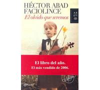 El olvido que seremos